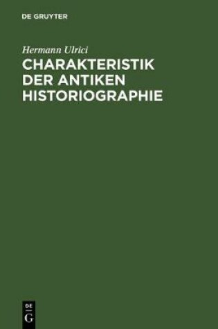 Cover of Charakteristik Der Antiken Historiographie