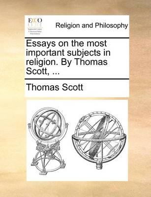 Book cover for Essays on the Most Important Subjects in Religion. by Thomas Scott, ...