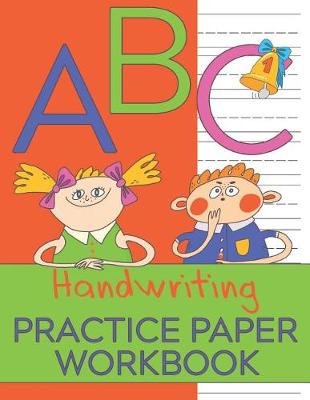 Book cover for Handwriting Practice Paper Workbook - ABC