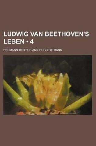 Cover of Ludwig Van Beethoven's Leben (4)