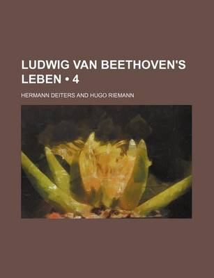 Book cover for Ludwig Van Beethoven's Leben (4)