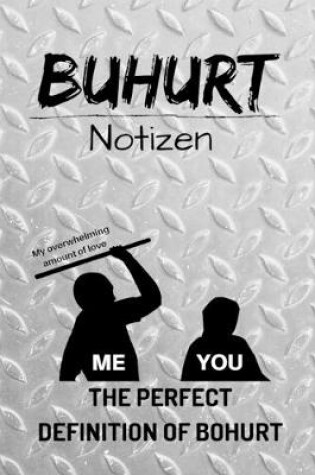 Cover of Buhurt Notizen - The perfect definition of Bohurt