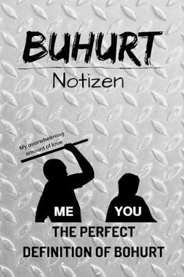 Cover of Buhurt Notizen - The perfect definition of Bohurt