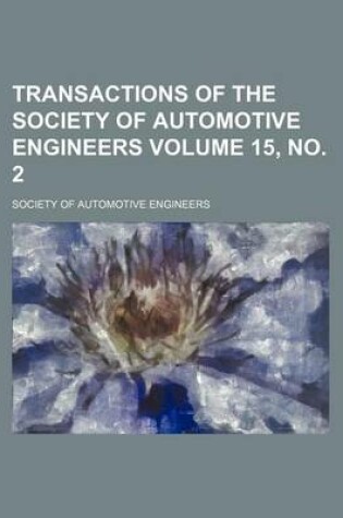 Cover of Transactions of the Society of Automotive Engineers Volume 15, No. 2