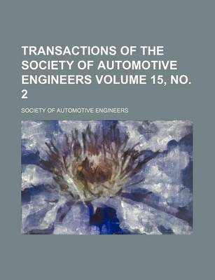 Book cover for Transactions of the Society of Automotive Engineers Volume 15, No. 2