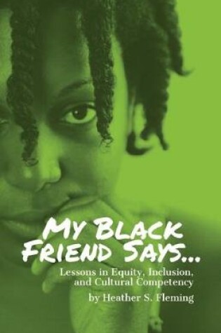 Cover of My Black Friend Says...