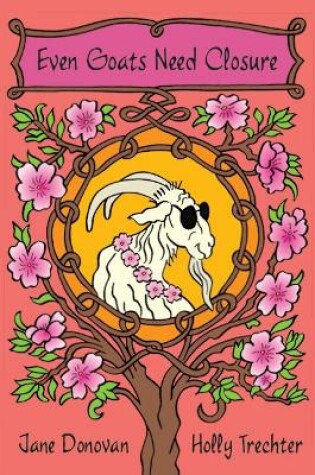 Cover of Even Goats Need Closure