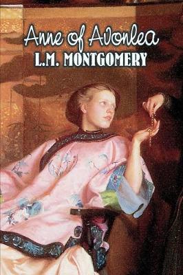 Book cover for Anne of Avonlea by L. M. Montgomery, Fiction, Classics, Family, Girls & Women