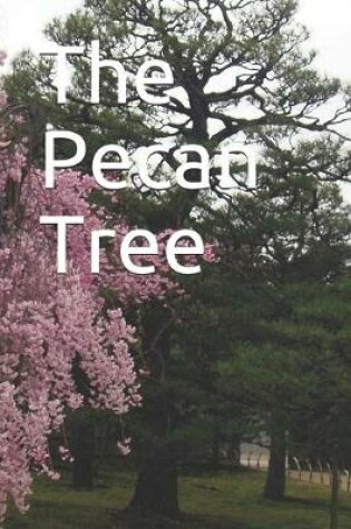 Cover of The Pecan Tree