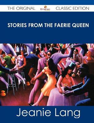 Book cover for Stories from the Faerie Queen - The Original Classic Edition