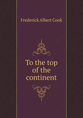 Book cover for To the top of the continent