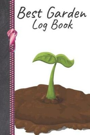 Cover of Best Garden Log Book