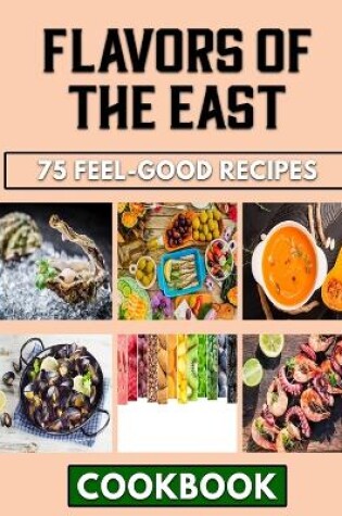 Cover of Flavors of the East