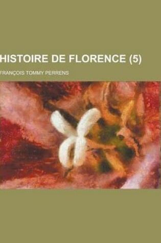 Cover of Histoire de Florence (5 )