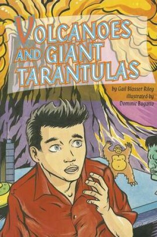 Cover of Volcanoes and Giant Tarantulas