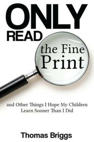 Cover of Only Read the Fine Print