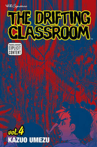 Cover of The Drifting Classroom, Vol. 4