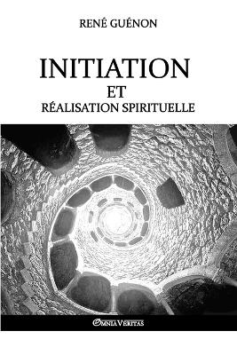 Book cover for Initiation et realisation spirituelle