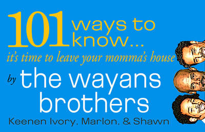 Book cover for 101 Ways to Know... It's Time to Get Out of Your Mama's House