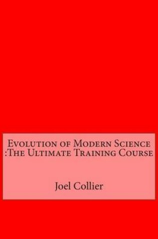 Cover of Evolution of Modern Science