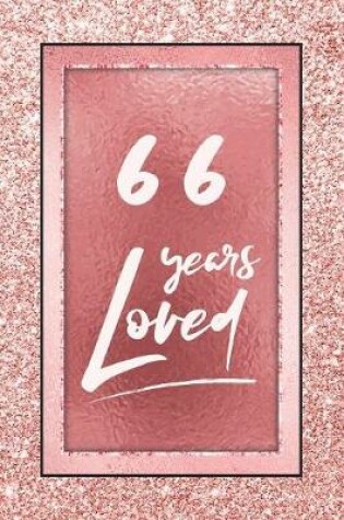 Cover of 66 Years Loved