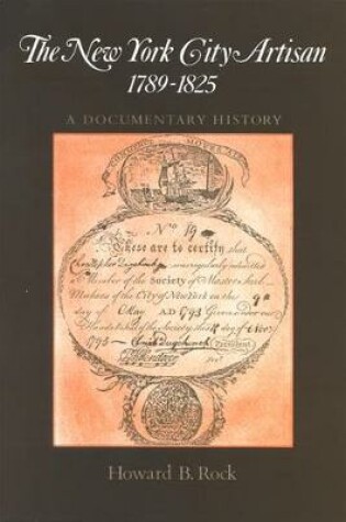 Cover of New York City Artisan, The, 1789-1825