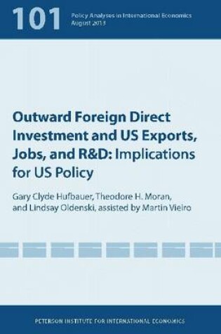 Cover of Outward Foreign Direct Investment and US Exports, Jobs, and R&D