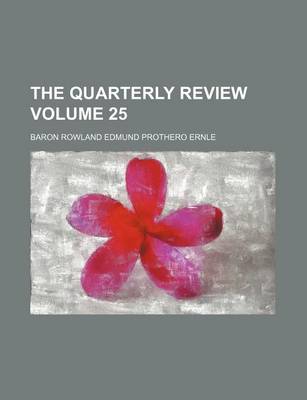 Book cover for The Quarterly Review Volume 25