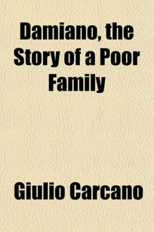 Cover of Damiano, the Story of a Poor Family