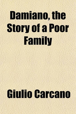 Book cover for Damiano, the Story of a Poor Family