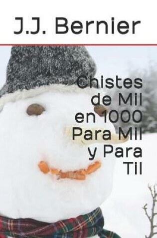 Cover of Chistes de Mil en 1000 Para Mil y Para Til