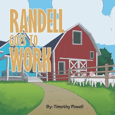 Book cover for Randell Goes to Work