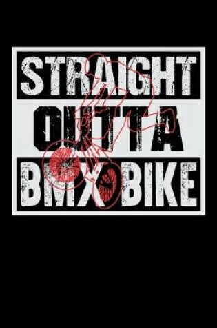 Cover of Straight Outta BMX Bike