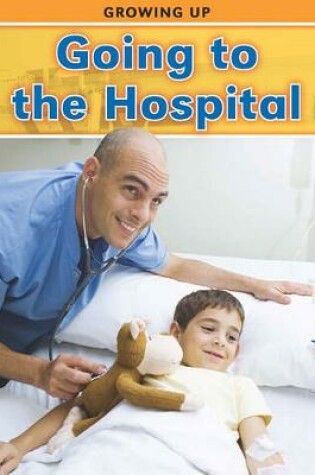 Cover of Going to the Hospital