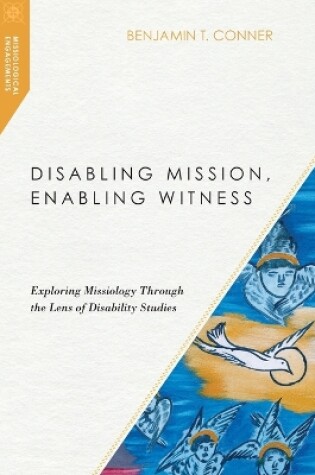 Cover of Disabling Mission, Enabling Witness