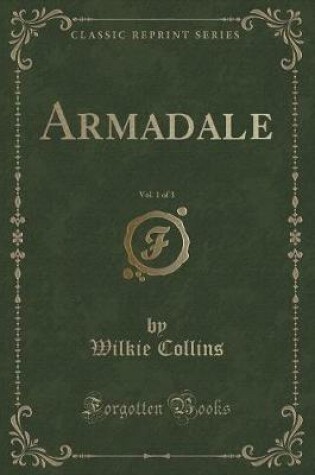 Cover of Armadale, Vol. 1 of 3 (Classic Reprint)