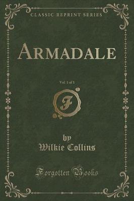 Book cover for Armadale, Vol. 1 of 3 (Classic Reprint)