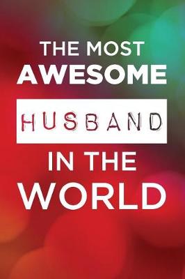 Book cover for The Most Awesome Husband In The World