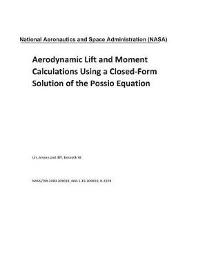 Book cover for Aerodynamic Lift and Moment Calculations Using a Closed-Form Solution of the Possio Equation