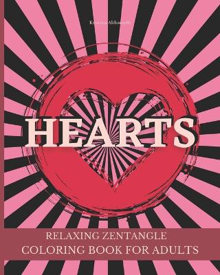 Book cover for HEARTS Relaxing Zentangle Coloring Book For Adults