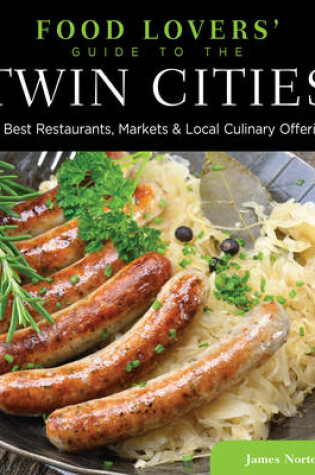 Cover of Food Lovers' Guide To(r) the Twin Cities