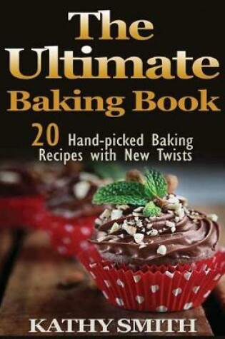 Cover of The Ultimate Baking Book