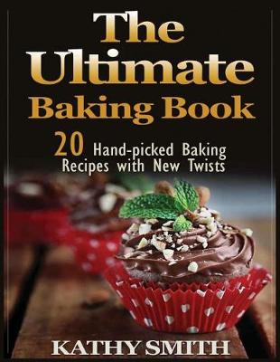 Book cover for The Ultimate Baking Book