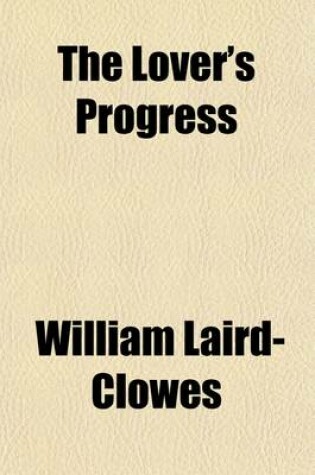 Cover of The Lover's Progress; Poems