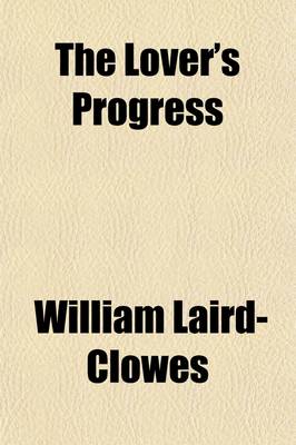 Book cover for The Lover's Progress; Poems