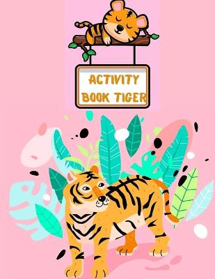 Book cover for Activity Book Tiger