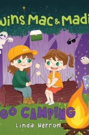 Cover of Twins Mac & Madi Go Camping