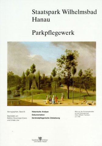 Book cover for Staatspark Wilhelmsbad Hanau Parkpflegewerk