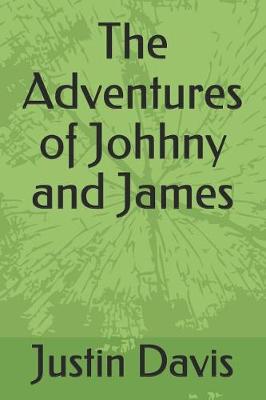 Book cover for The Adventures of Johhny and James