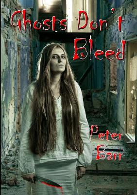 Book cover for Ghosts Don't Bleed